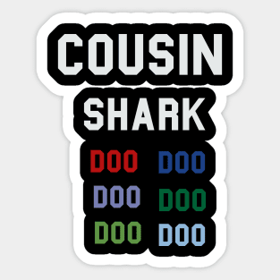 Cousin Shark Doo Doo Sticker